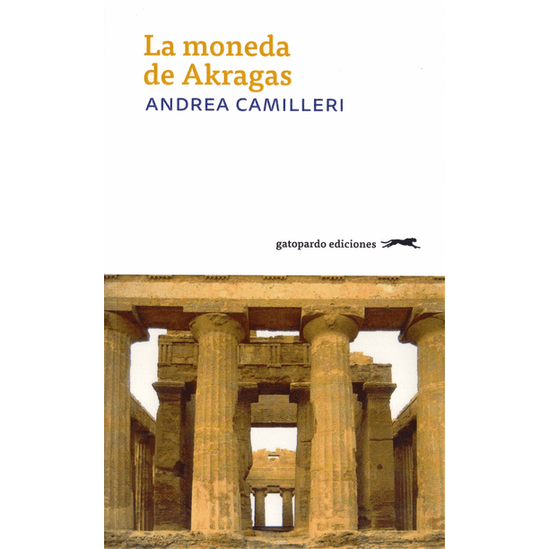 LA MONEDA DE AKRAGAS GATOPARDO EDICIONES Pasta Blanda