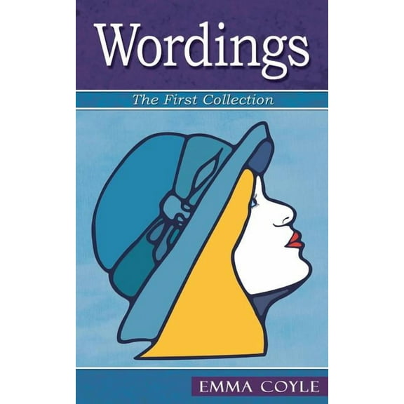 Wordings, the First Collection