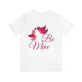 thumbnail image 2 of Be Mine Unisex Jersey Short Sleeve Tee Valentine's Day, 2 of 10