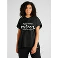 thumbnail image 1 of I'm Short - Women's Chic Letter Print Tee - Comfy, Casual Short Sleeve Crew Neck T-shirt for Everyday Wear & Stylish Layering, 1 of 5