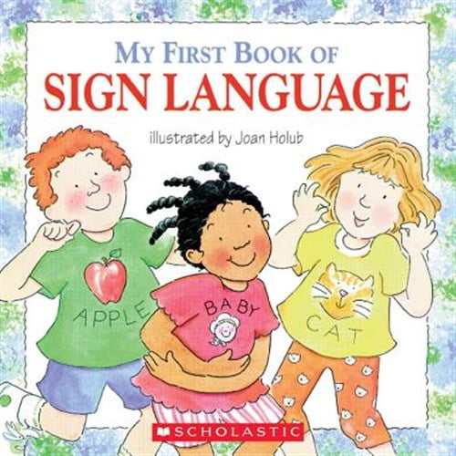 Pre-Owned My First Book of Sign Language (Paperback) 0439635829 9780439635820