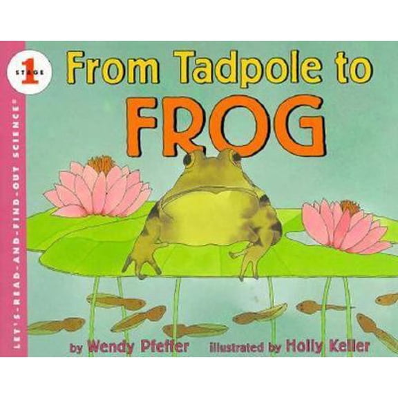 Pre-Owned From Tadpole to Frog (Let's-Read-and-Find-Out Science, Stage 1) (Hardcover) 0060230444 9780060230449