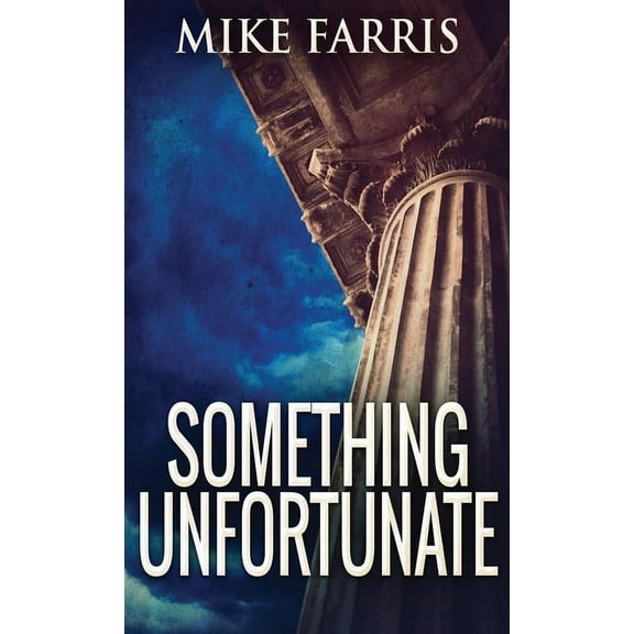 Something Unfortunate, (Hardcover)