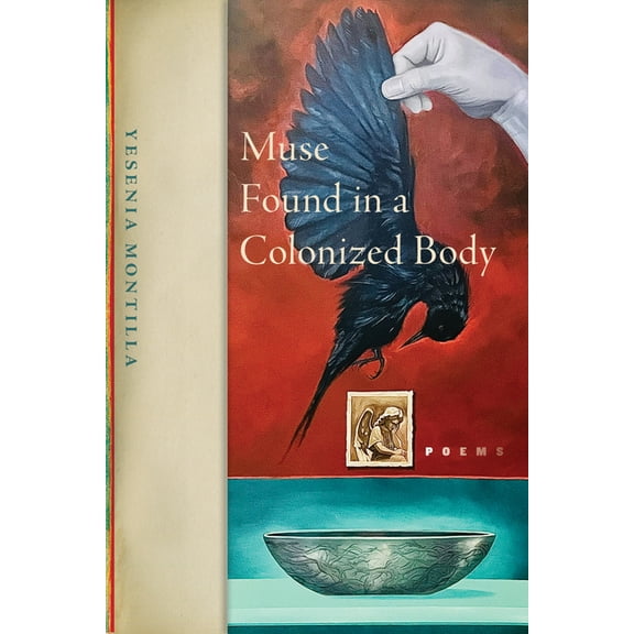 Stahlecker Selections Muse Found in a Colonized Body: Poems, (Paperback)