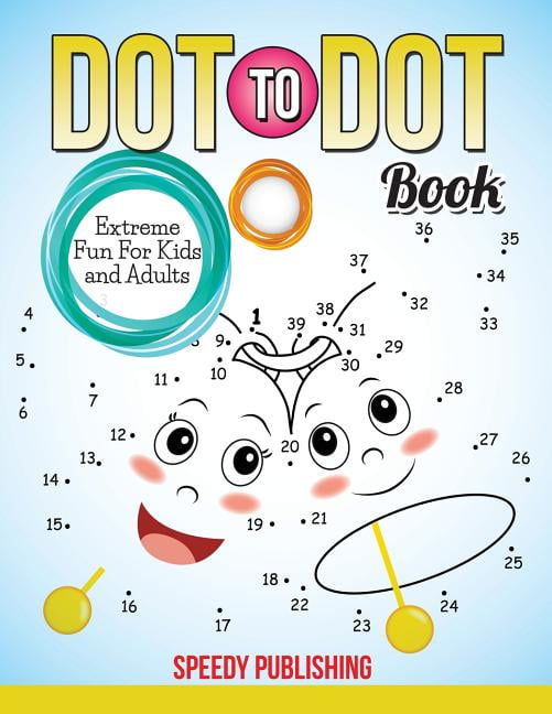 Dot To Dot Book Extreme Fun For Kids and Adults (Paperback)