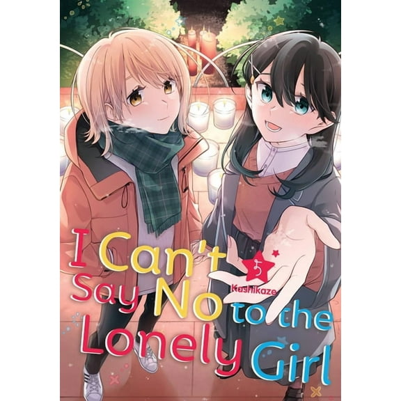 I Can't Say No to the Lonely Girl I Can't Say No to the Lonely Girl 5, (Paperback)