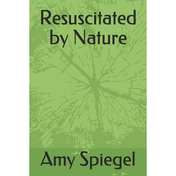 Resuscitated by Nature (Paperback)