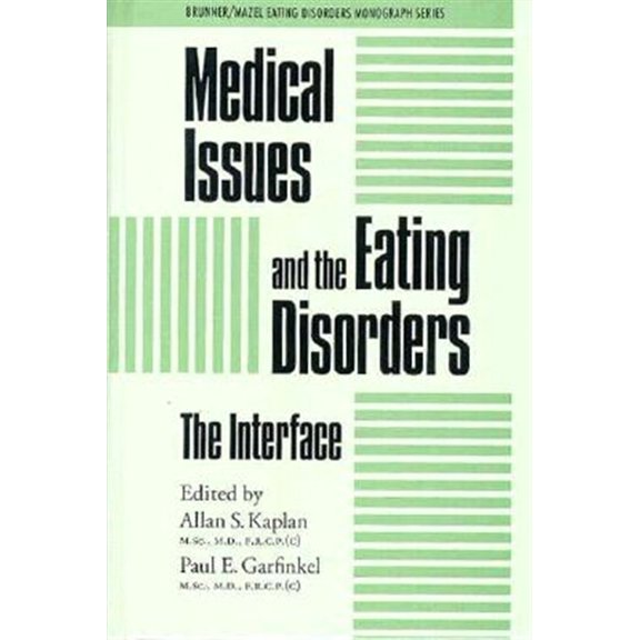 Pre-Owned Brunner/Mazel Eating Disorders Monograph Series: Medical Issues And The Eating Disorders: The Interface (Hardcover)