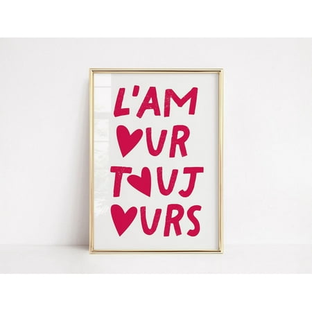 L’Amour Toujours, Typography Quote French Poster Red Heart, Romantic, Trendy Wall Art For Living Room, College Dorms, Bedroom, Love Always Wall Art, Modern Wall Decor, 8x12 UNFRAMED