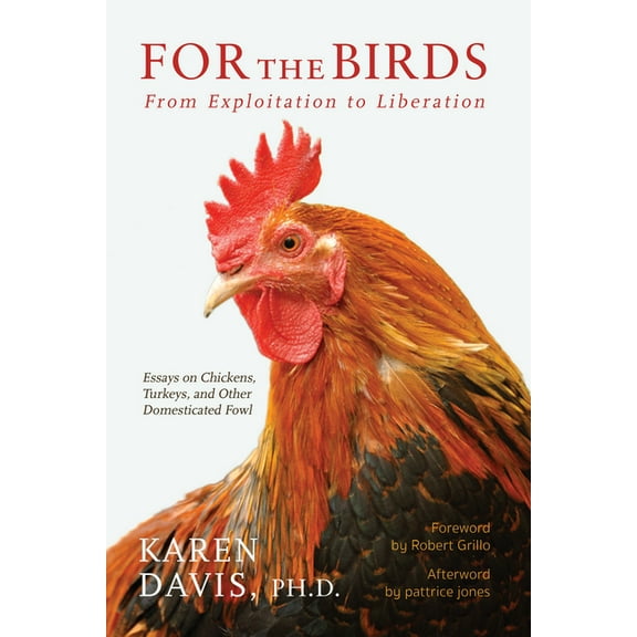 For the Birds : From Exploitation to Liberation (Paperback)