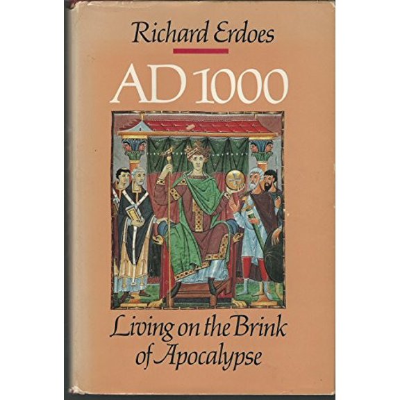 Pre-Owned A.D. 1000: Living on the Brink of Apocalypse (Hardcover) 0062502956 9780062502957