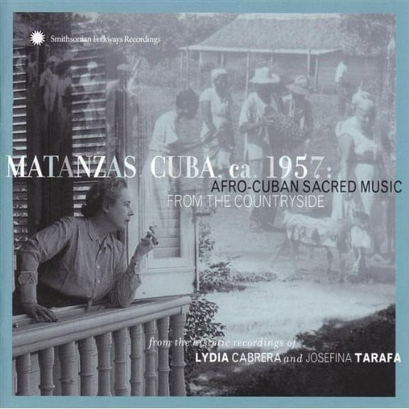 Various Artists - Matanzas, Cuba, Ca. 1957: Afro-Cuban Sacred Music From The Countryside - Music & Performance - CD