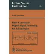 Lecture Notes in Earth Sciences: Basic Concepts in Digital Signal Processing for Seismologists (Paperback)