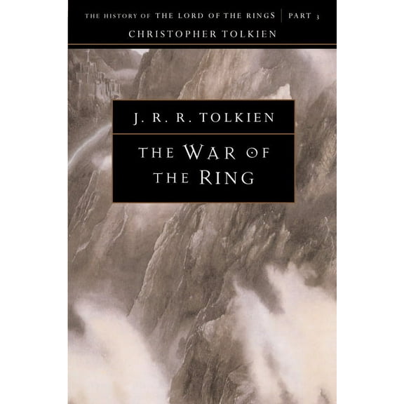History of Middle-Earth The War of the Ring: The History of the Lord of the Rings, Part Three, Book 8, (Paperback)