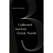 World Literature in Translation: Collected Ancient Greek Novels (Edition 2) (Paperback)