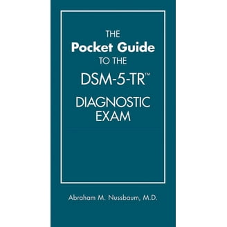 American Psychiatric Association's DSM-5-TR Diagnostic Exam Pocket