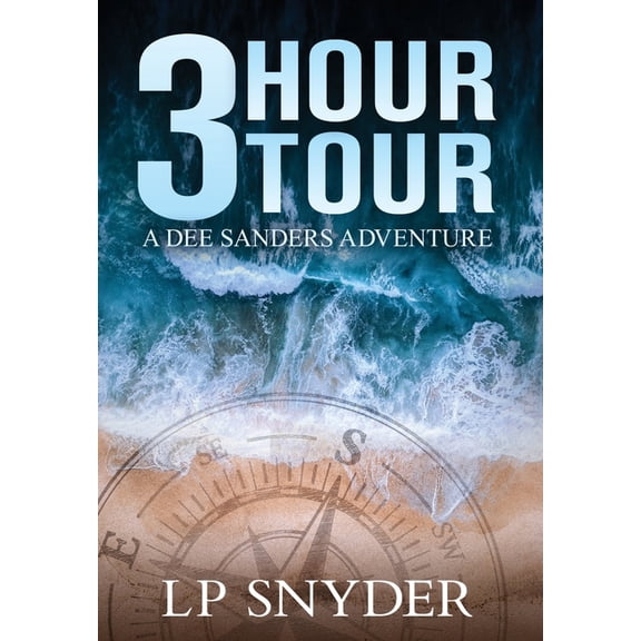 Dee Sanders 3 Hour Tour, Book 1, (Hardcover)