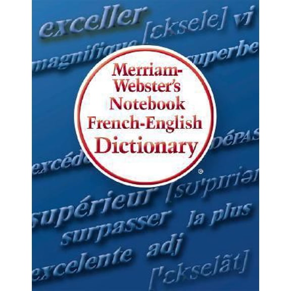 Pre-Owned Merriam-Webster's Notebook French-English Dictionary (French and English Edition) (Paperback) 0877796734 9780877796732
