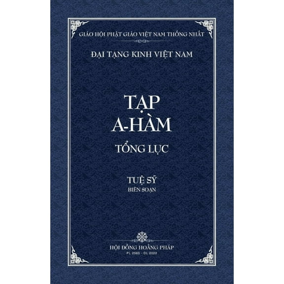 Dai Tang Kinh Viet Nam Thanh Van Tang: Tap A-ham Tong Luc - Bia Mem, (Paperback)