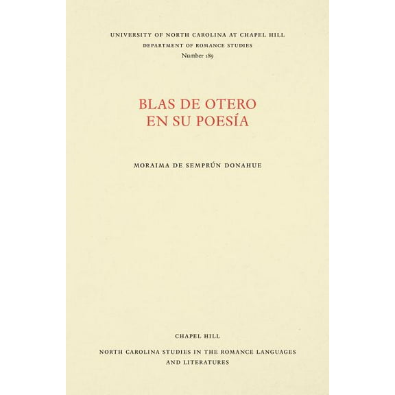 North Carolina Studies in the Romance La Blas de Otero En Su Poesía, Book 189, (Paperback)
