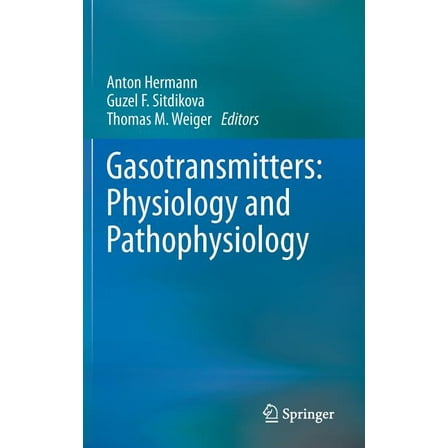 Gasotransmitters: Physiology and Pathophysiology, (Hardcover)