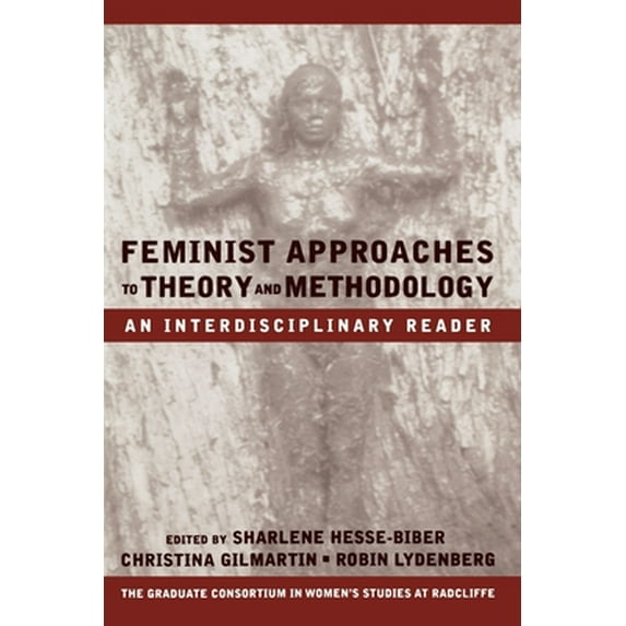 Pre-Owned Feminist Approaches to Theory and Methodology: An Interdisciplinary Reader (Paperback) 0195125223 9780195125221