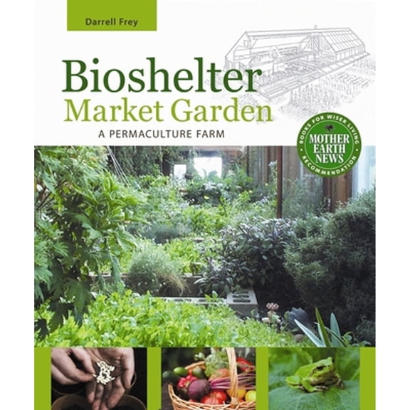 Bioshelter Market Garden