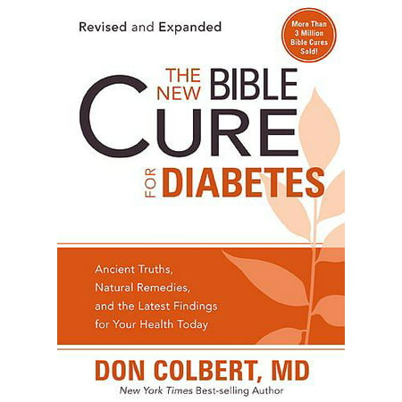 The New Bible Cure for Diabetes: Ancient Truths, Natural Remedies, and the Latest Findings for Your Health Today (Paperback - Used) 1599797593 9781599797595