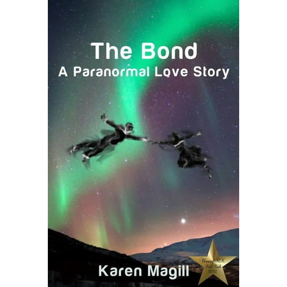 The Bond, A Paranormal Love Story (Paperback)