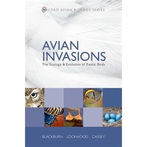 Pre-Owned Oxford Avian Biology Avian Invasions: The Ecology and Evolution of Exotic Birds, Book 01, (Hardcover)