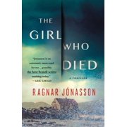 Pre-Owned The Girl Who Died: A Thriller (Paperback 9781250830586) by Ragnar Jonasson