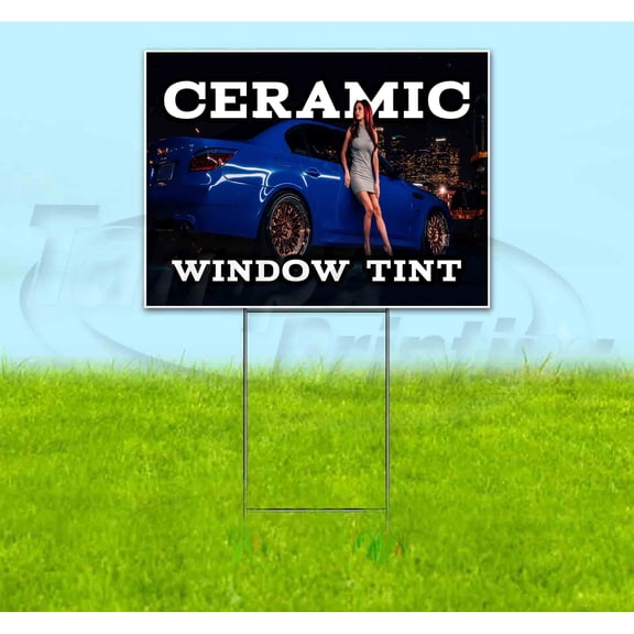 Ceramic Window Tint V1 (18" x 24") Yard Sign, Includes Metal Step Stake
