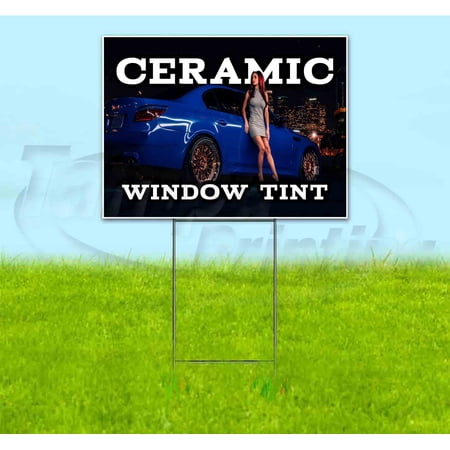 Ceramic Window Tint V1 (18 x 24 ) Yard Sign Includes Metal Step Stake