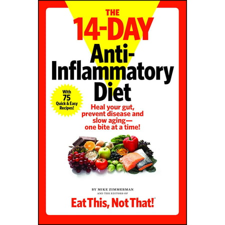 The  14-Day Anti-Inflammatory Diet : Heal your gut, prevent disease, and slow aging--one bite at a (Best 14 Day Diet)