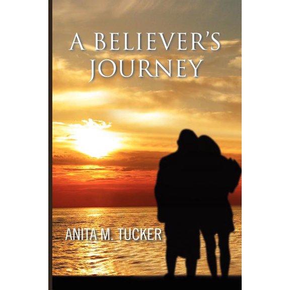 A Believer's Journey, (Paperback)