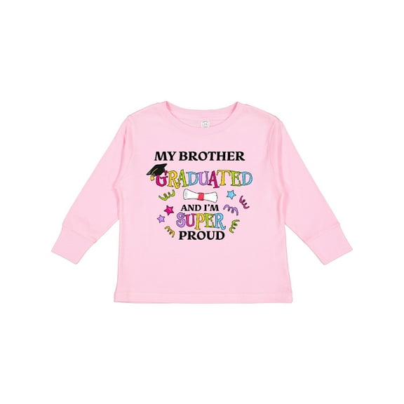 Inktastic My Brother Graduated and I'm Super Proud Boys or Girls Long Sleeve Toddler T-Shirt