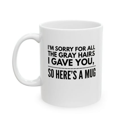 

Funny Gray Hair Mug Sarcastic Gift for Parents Humor Coffee Cup
