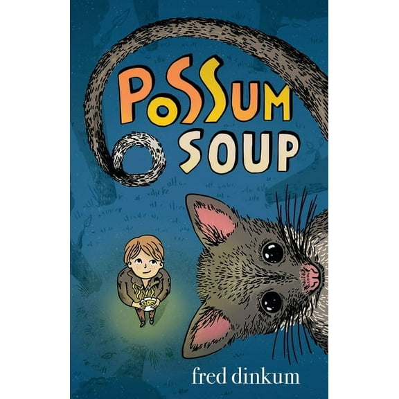 Possum Soup, (Paperback)