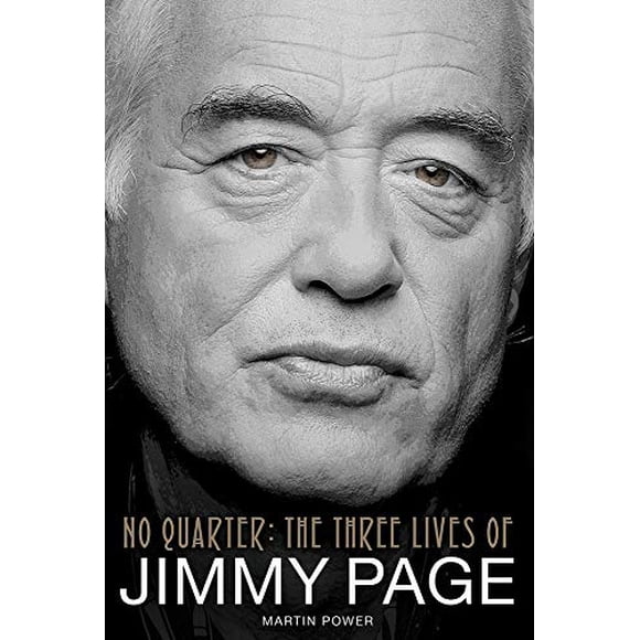 Martin Power: No Quarter - The Three Lives Of Jimmy Page