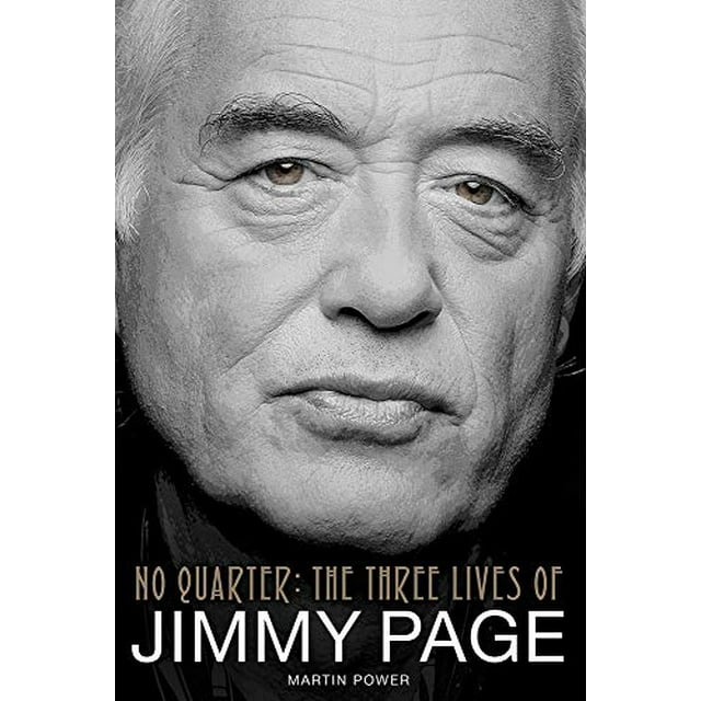 Martin Power: No Quarter - The Three Lives Of Jimmy Page