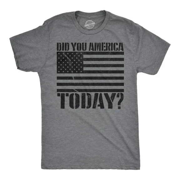ANUNSHIRT Did You America Today? Funny Usa T Shirt Patriotic Party Murica Tee Unisex S-5XL Hot Trending Shirt, Vintage Birthday Gift
