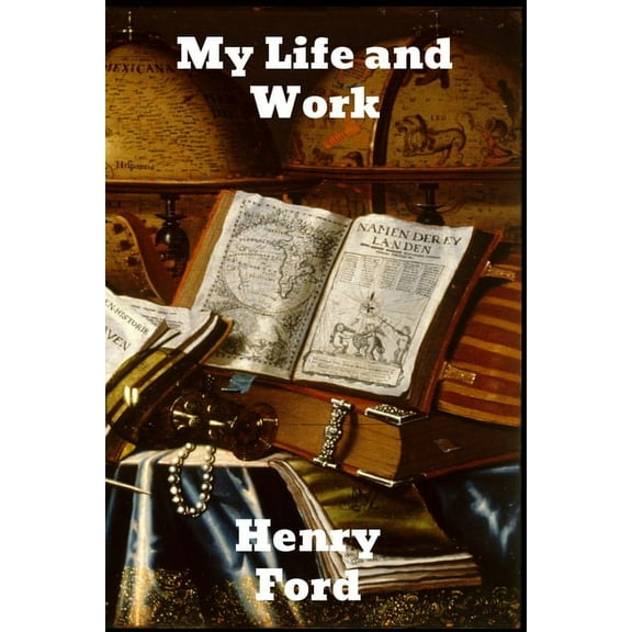 My Life and Work (Paperback)
