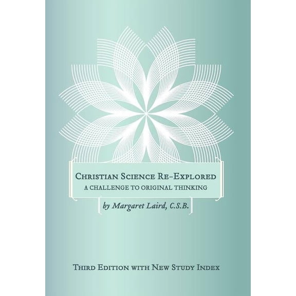 Christian Science Re-Explored, (Hardcover)