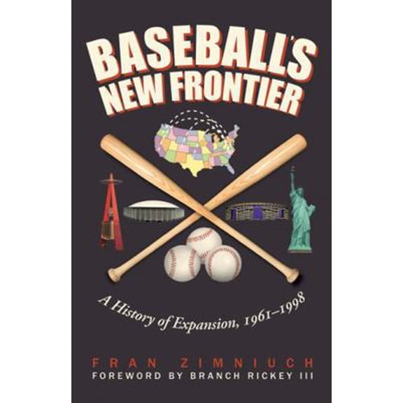 Pre-Owned Baseball's New Frontier: A History of Expansion, 1961-1998, (Paperback)