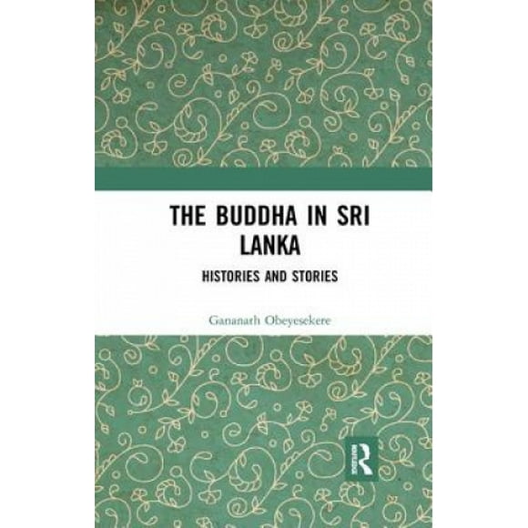 Le Bouddha en Sri Lanka, Histoires et Récits