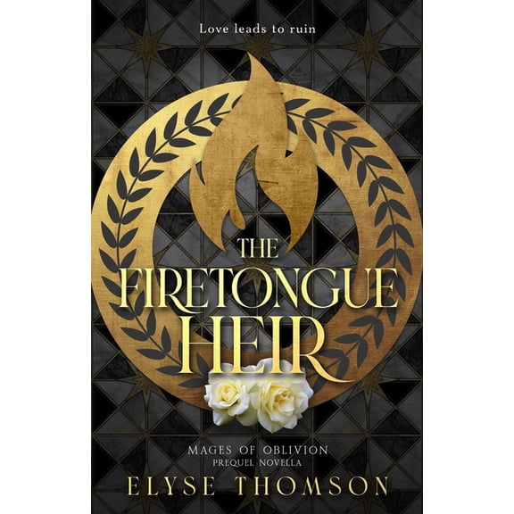 Mages of Oblivion The Firetongue Heir, (Paperback)