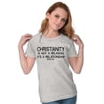 thumbnail image 3 of Christianity Is Not A Religion Womens Slim Fit Graphic Tee Brisco Brands L, 3 of 5
