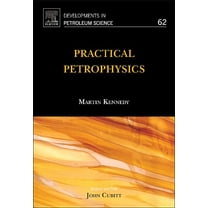 Developments in Petroleum Science Practical Petrophysics: Volume 62, Book 62, (Hardcover)