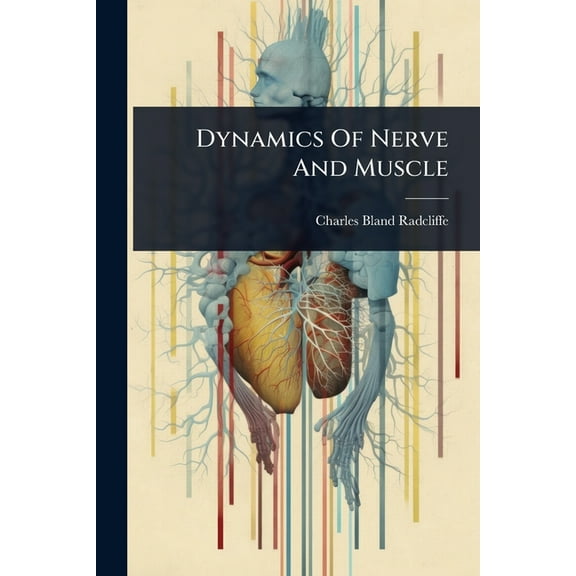 Dynamics Of Nerve And Muscle, (Paperback)