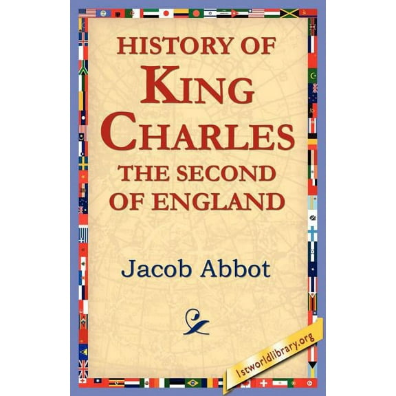 History of King Charles the Second of England, (Paperback)